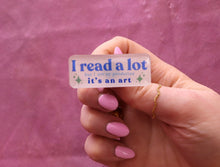 Load image into Gallery viewer, "I Read A Lot But I Am So Productive *It's An Art*" Pin