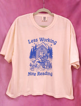 Load image into Gallery viewer, "Less Working, More Reading" Screen-Printed Shirts &amp; Crewnecks