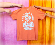 Load image into Gallery viewer, A Well Read Woman is a Dangerous Creature-Shirt