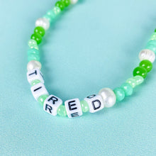 Load image into Gallery viewer, 'Tired' Necklace