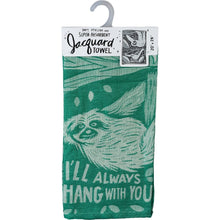 Load image into Gallery viewer, I&#39;ll Always Hang With You Sloth Green Funny Snarky Dish Cloth Towel | Ultra Soft and Absorbent Jacquard | All-Over Design | Unfolds 20&quot; x 28&quot; | Giftable