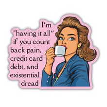 Load image into Gallery viewer, I'm Having It All Retro Lady Sticker | Vinyl Die Cut Decal
