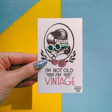 Load image into Gallery viewer, I'm Not Old, I'm Vintage Enamel Pin