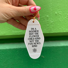 Load image into Gallery viewer, I’m a Boomer But Not the Fox News Kind Motel Style Keychain in White