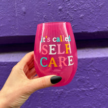Load image into Gallery viewer, It's Called Self Care Stemless Wine Glass in Pink | 20oz