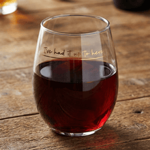 Load image into Gallery viewer, I've Had It Up To Here Jumbo Wine Glass | Holds an Entire Bottle of Wine | 30 oz.