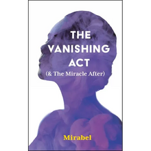 Load image into Gallery viewer, The Vanishing ACT (&amp; the Miracle After): Volume 303 - Paperback