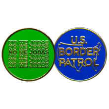 Load image into Gallery viewer, GL15-002 Border Patrol Agent NO ME JODAS challenge coin thin green line CBP Honor First
