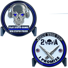 Load image into Gallery viewer, DL5-04 Just the Tip I Promise Play Stupid Games Win Stupid Prizes 2A Firearms Instructor Police Military 2A Thin Blue Line Challenge Coin