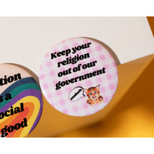 Load image into Gallery viewer, Keep Your Religion Out of Our Government, Asshole 1.25" Kitten Button in Gingham