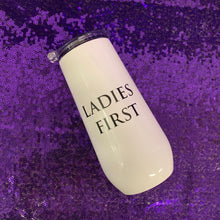 Load image into Gallery viewer, Ladies First Champagne Tumbler with Fliptop Lid | Stainless Steel Insulated Flute