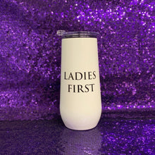 Load image into Gallery viewer, Ladies First Champagne Tumbler with Fliptop Lid | Stainless Steel Insulated Flute