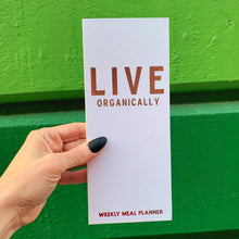 Load image into Gallery viewer, Live Organically Weekly Meal Planner | Hardbound | White and Rose Gold