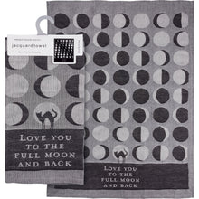 Load image into Gallery viewer, Love You To The Full Moon And Back Kitchen Towel | Black Cat Moon Phases | 20&quot; x 28&quot;