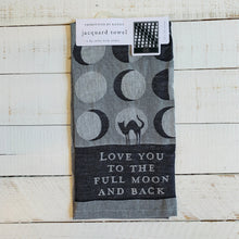 Load image into Gallery viewer, Love You To The Full Moon And Back Kitchen Towel | Black Cat Moon Phases | 20&quot; x 28&quot;