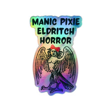 Load image into Gallery viewer, Manic Pixie Eldritch Horror Holographic Rainbow Vinyl Sticker | Vinyl Die Cut Decal
