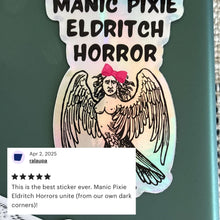 Load image into Gallery viewer, Manic Pixie Eldritch Horror Holographic Rainbow Vinyl Sticker | Vinyl Die Cut Decal
