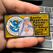 Load image into Gallery viewer, BL4-015 Open Borders Secretary Mayorkas Patron Saint CBP HSI CIS FEMA ICE Border Patrol Challenge Coin