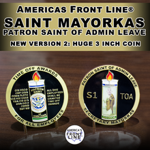 Load image into Gallery viewer, EL10-014 New Version 2 Huge Secretary Mayorkas Patron Saint of Admin Leave Challenge Coin CBP HSI CIS FEMA ICE Border Patrol