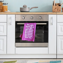 Load image into Gallery viewer, Missy Elliott-Inspired Get Your Dry On Tea Kitchen Towel | Cotton Flour Sack Dish Cloth | 21&quot; x 28&quot;