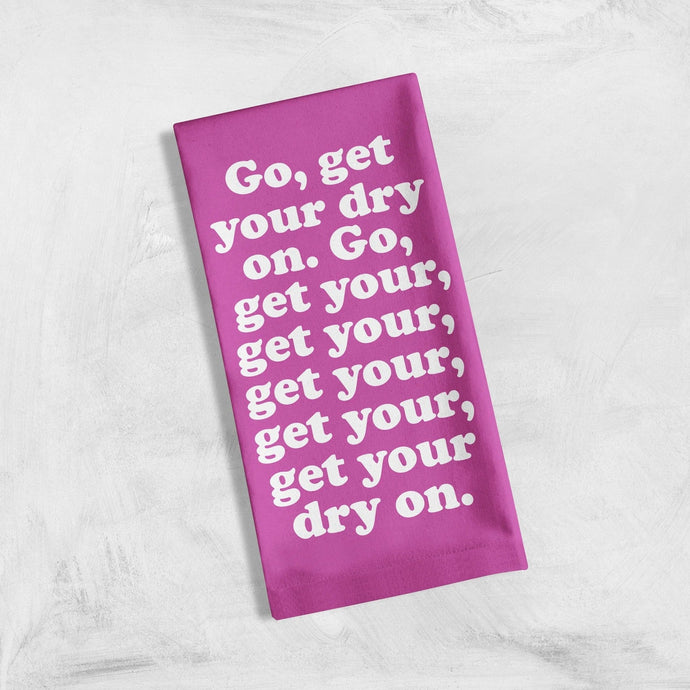Missy Elliott-Inspired Get Your Dry On Tea Kitchen Towel | Cotton Flour Sack Dish Cloth | 21