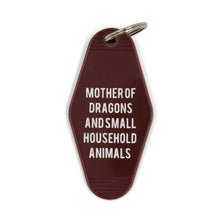 Load image into Gallery viewer, Mother of Dragons and Small Household Animals Motel Style Keychain in Dark Red