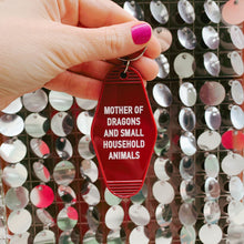 Load image into Gallery viewer, Mother of Dragons and Small Household Animals Motel Style Keychain in Dark Red
