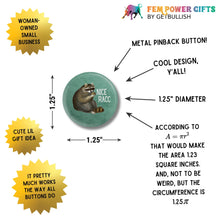 Load image into Gallery viewer, Nice Racc Vintage Raccoon Illustration Pun 1.25" Button Pin | Pinback Button Badge