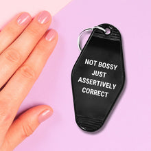 Load image into Gallery viewer, Not Bossy Just Assertively Correct Motel Keychain