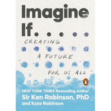 Load image into Gallery viewer, Imagine If . . .: Creating a Future for Us All - Paperback