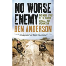 Load image into Gallery viewer, No Worse Enemy: The Inside Story of the Chaotic Struggle for Afghanistan - Paperback