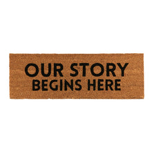 Load image into Gallery viewer, Our Story Begins Here Coir Door Mat | Welcome Outdoor Indoor Rug | 30" x 10"