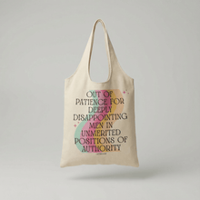 Load image into Gallery viewer, Out of Patience for Deeply Disappointing Men Slouchy Canvas Tote in Natural