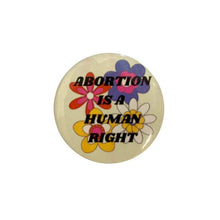 Load image into Gallery viewer, Pro-Choice Abortion Rights Pinback Button Set of 5 | Feminist Reproductive Rights Pin Badges