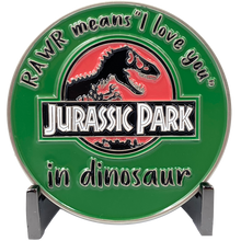 Load image into Gallery viewer, CL7-11 RAWR Means "I Love You" Jurassic Park inspired Dinosaur Challenge Coin Tyrannosaurus rex (green) Police Military Border Patrol