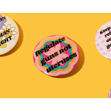 Load image into Gallery viewer, Regulate Guns Not Uteruses 1.25" Button in Groovy Flower Motif