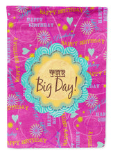 Load image into Gallery viewer, Happy Birthday The Big Day Pink Garden Flag – Decorative Outdoor Yard Flag