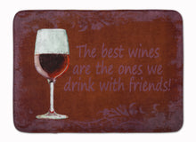 Load image into Gallery viewer, The best wines are the ones we drink with friends Machine Washable Memory Foam Mat SB3068RUG
