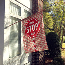 Load image into Gallery viewer, Santa Claus Stop Here Stop Sign Flag Canvas House Size SB3118CHF