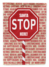 Load image into Gallery viewer, Santa Claus Stop Here Stop Sign Flag Canvas House Size SB3118CHF