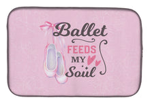 Load image into Gallery viewer, Ballet Feeds my Soul Dish Drying Mat – Absorbent, Artistic Kitchen Essentials