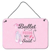 Load image into Gallery viewer, Ballet Feeds my Soul Wall or Door Hanging Prints