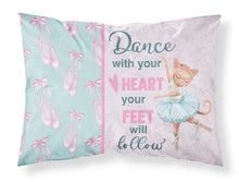 Load image into Gallery viewer, Dance with your heart and your feet will follow Fabric Standard Pillowcase – Artistic Decorative Front, White Back
