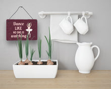 Load image into Gallery viewer, Dance like no one is watching Wall or Door Hanging Prints