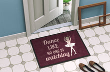 Load image into Gallery viewer, Dance like no one is watching Doormat - 18x27 Decorative Floor Mat – Indoor/Outdoor Rug with Artistic Flair