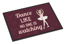 Load image into Gallery viewer, Dance like no one is watching Doormat - 18x27 Decorative Floor Mat – Indoor/Outdoor Rug with Artistic Flair