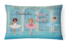 Load image into Gallery viewer, Friends that Dance together stay together Canvas Fabric Decorative Pillow