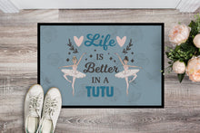 Load image into Gallery viewer, Life is Better in a Tutu Dance Doormat - 18x27 Decorative Floor Mat – Indoor/Outdoor Rug with Artistic Flair