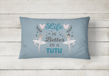 Load image into Gallery viewer, Life is Better in a Tutu Dance Canvas Fabric Decorative Pillow