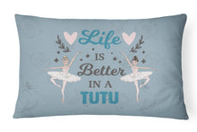 Load image into Gallery viewer, Life is Better in a Tutu Dance Canvas Fabric Decorative Pillow